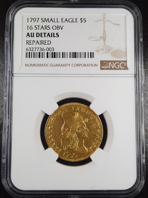 $5 Gold Eagle Collection: 1797 $5 Small Eagle 16 Stars Obv NGC AU Details Repaired