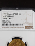 1797 $5 Small Eagle 16 Stars Obv NGC AU Details Repaired